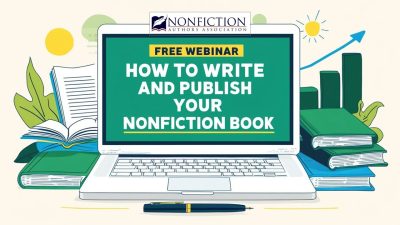 HOW TO WRITE AND PUBLISH YOUR NONFICTION BOOK - FREE WEBINAR