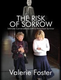 Author Interview: Valerie Foster, author of The Risk of Sorrow