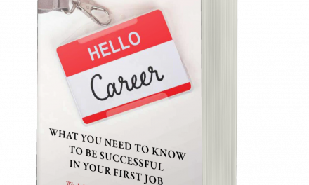 BOOK AWARD WINNER: HELLO, CAREER: WHAT YOU NEED TO KNOW TO BE SUCCESSFUL IN YOUR FIRST JOB: WORK SMART IN AN OFFICE OR REMOTELY